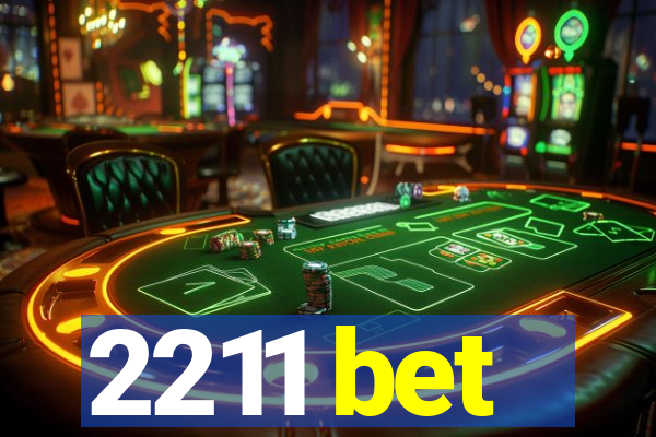 2211 bet